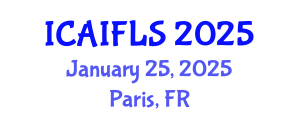International Conference on Artificial Intelligence and Fuzzy Logic Systems (ICAIFLS) January 25, 2025 - Paris, France