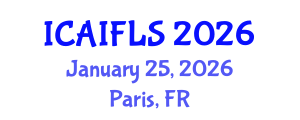International Conference on Artificial Intelligence and Fuzzy Logic Systems (ICAIFLS) January 25, 2026 - Paris, France