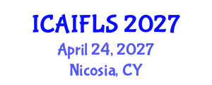 International Conference on Artificial Intelligence and Fuzzy Logic Systems (ICAIFLS) April 24, 2027 - Nicosia, Cyprus International Conference on Artificial Intelligence and Fuzzy Logic Systems (ICAIFLS) April 24, 2027 - Nicosia, Cyprus