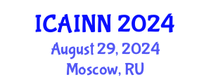 International Conference on Artificial Intelligence and Neural Networks (ICAINN) August 29, 2024 - Moscow, Russia