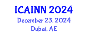 International Conference on Artificial Intelligence and Neural Networks (ICAINN) December 23, 2024 - Dubai, United Arab Emirates