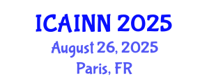 International Conference on Artificial Intelligence and Neural Networks (ICAINN) August 26, 2025 - Paris, France