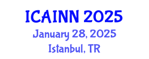 International Conference on Artificial Intelligence and Neural Networks (ICAINN) January 28, 2025 - Istanbul, Turkey