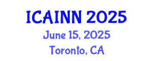 International Conference on Artificial Intelligence and Neural Networks (ICAINN) June 15, 2025 - Toronto, Canada