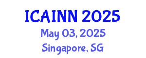 International Conference on Artificial Intelligence and Neural Networks (ICAINN) May 03, 2025 - Singapore, Singapore
