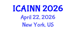 International Conference on Artificial Intelligence and Neural Networks (ICAINN) April 22, 2026 - New York, United States