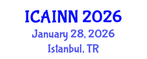 International Conference on Artificial Intelligence and Neural Networks (ICAINN) January 28, 2026 - Istanbul, Turkey
