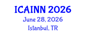 International Conference on Artificial Intelligence and Neural Networks (ICAINN) June 28, 2026 - Istanbul, Turkey