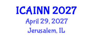 International Conference on Artificial Intelligence and Neural Networks (ICAINN) April 29, 2027 - Jerusalem, Israel International Conference on Artificial Intelligence and Neural Networks (ICAINN) April 29, 2027 - Jerusalem, Israel