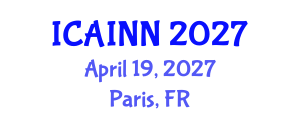 International Conference on Artificial Intelligence and Neural Networks (ICAINN) April 19, 2027 - Paris, France International Conference on Artificial Intelligence and Neural Networks (ICAINN) April 19, 2027 - Paris, France