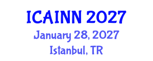 International Conference on Artificial Intelligence and Neural Networks (ICAINN) January 28, 2027 - Istanbul, Turkey International Conference on Artificial Intelligence and Neural Networks (ICAINN) January 28, 2027 - Istanbul, Turkey