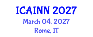 International Conference on Artificial Intelligence and Neural Networks (ICAINN) March 04, 2027 - Rome, Italy International Conference on Artificial Intelligence and Neural Networks (ICAINN) March 04, 2027 - Rome, Italy