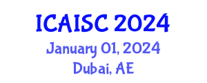 International Conference on Artificial Intelligence and Soft Computing (ICAISC) January 01, 2024 - Dubai, United Arab Emirates International Conference on Artificial Intelligence and Soft Computing (ICAISC) January 01, 2024 - Dubai, United Arab Emirates