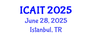 International Conference on Artificial Intelligence and Technology (ICAIT) June 28, 2025 - Istanbul, Turkey