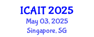 International Conference on Artificial Intelligence and Technology (ICAIT) May 03, 2025 - Singapore, Singapore