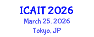 International Conference on Artificial Intelligence and Technology (ICAIT) March 25, 2026 - Tokyo, Japan
