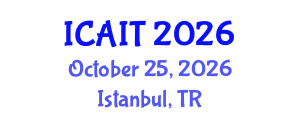 International Conference on Artificial Intelligence and Technology (ICAIT) October 25, 2026 - Istanbul, Turkey