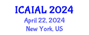 International Conference on Artificial Intelligence Applications in Law (ICAIAL) April 22, 2024 - New York, United States