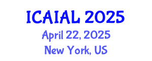 International Conference on Artificial Intelligence Applications in Law (ICAIAL) April 22, 2025 - New York, United States