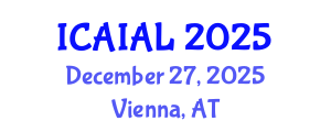 International Conference on Artificial Intelligence Applications in Law (ICAIAL) December 27, 2025 - Vienna, Austria