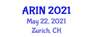 International Conference on Artificial Intelligence (ARIN) May 22, 2021 - Zurich, Switzerland