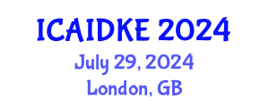 International Conference on Artificial Intelligence, Data and Knowledge Engineering (ICAIDKE) July 29, 2024 - London, United Kingdom