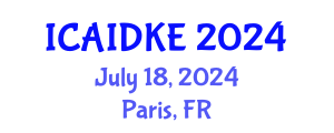 International Conference on Artificial Intelligence, Data and Knowledge Engineering (ICAIDKE) July 18, 2024 - Paris, France