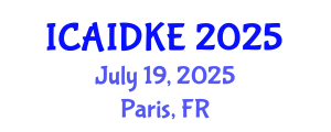 International Conference on Artificial Intelligence, Data and Knowledge Engineering (ICAIDKE) July 19, 2025 - Paris, France