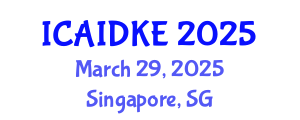International Conference on Artificial Intelligence, Data and Knowledge Engineering (ICAIDKE) March 29, 2025 - Singapore, Singapore