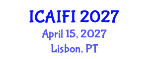 International Conference on Artificial Intelligence for Food Industry (ICAIFI) April 15, 2027 - Lisbon, Portugal International Conference on Artificial Intelligence for Food Industry (ICAIFI) April 15, 2027 - Lisbon, Portugal