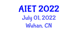 International Conference on Artificial Intelligence in Education Technology (AIET) July 01, 2022 - Wuhan, China