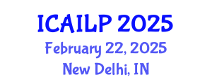 International Conference on Artificial Intelligence, Law and Policy (ICAILP) February 22, 2025 - New Delhi, India
