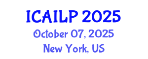 International Conference on Artificial Intelligence, Law and Policy (ICAILP) October 07, 2025 - New York, United States