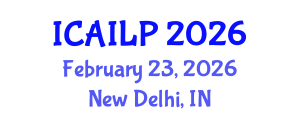 International Conference on Artificial Intelligence, Law and Policy (ICAILP) February 23, 2026 - New Delhi, India International Conference on Artificial Intelligence, Law and Policy (ICAILP) February 23, 2026 - New Delhi, India