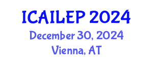 International Conference on Artificial Intelligence: Law, Ethics, and Policy (ICAILEP) December 30, 2024 - Vienna, Austria