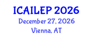 International Conference on Artificial Intelligence: Law, Ethics, and Policy (ICAILEP) December 27, 2026 - Vienna, Austria