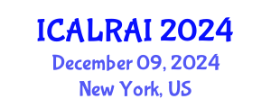 International Conference on Artificial Life, Robotics and Artificial Intelligence (ICALRAI) December 09, 2024 - New York, United States