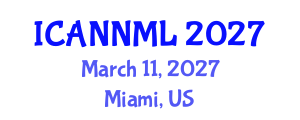 International Conference on Artificial Neural Networks and Machine Learning (ICANNML) March 11, 2027 - Miami, United States
