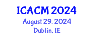 International Conference on Arts and Cultural Management (ICACM) August 29, 2024 - Dublin, Ireland