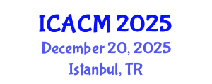 International Conference on Arts and Cultural Management (ICACM) December 20, 2025 - Istanbul, Turkey