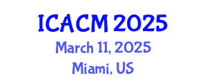 International Conference on Arts and Cultural Management (ICACM) March 11, 2025 - Miami, United States