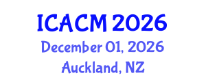 International Conference on Arts and Cultural Management (ICACM) December 01, 2026 - Auckland, New Zealand International Conference on Arts and Cultural Management (ICACM) December 01, 2026 - Auckland, New Zealand