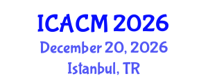 International Conference on Arts and Cultural Management (ICACM) December 20, 2026 - Istanbul, Turkey International Conference on Arts and Cultural Management (ICACM) December 20, 2026 - Istanbul, Turkey