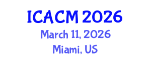 International Conference on Arts and Cultural Management (ICACM) March 11, 2026 - Miami, United States