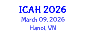 International Conference on Arts and Humanities (ICAH) March 09, 2026 - Hanoi, Vietnam International Conference on Arts and Humanities (ICAH) March 09, 2026 - Hanoi, Vietnam
