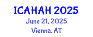 International Conference on Arts, Humanities and Art History (ICAHAH) June 21, 2025 - Vienna, Austria