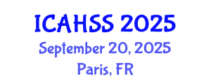 International Conference on Arts, Humanities and Social Sciences (ICAHSS) September 20, 2025 - Paris, France