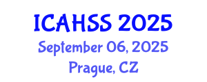 International Conference on Arts, Humanities and Social Sciences (ICAHSS) September 06, 2025 - Prague, Czechia