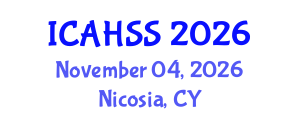International Conference on Arts, Humanities and Social Sciences (ICAHSS) November 04, 2026 - Nicosia, Cyprus International Conference on Arts, Humanities and Social Sciences (ICAHSS) November 04, 2026 - Nicosia, Cyprus
