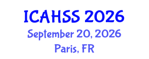 International Conference on Arts, Humanities and Social Sciences (ICAHSS) September 20, 2026 - Paris, France